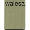 Walesa by Unknown