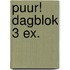 PUUR! dagblok 3 ex.