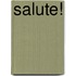 Salute!