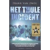 Het thule incident door Frank van Zwol