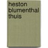 Heston Blumenthal thuis