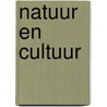Natuur en Cultuur door Anja Steenbekkers
