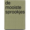 De mooiste sprookjes by Unknown