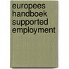 Europees handboek supported employment door European Union of Supported Employment