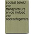Sociaal beleid van transporteurs en de invloed van opdrachtgevers