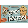 De avonturen van Kick Wilstra, de wonder-midvoor by Henk Sprenger