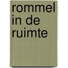 Rommel in de ruimte door Lienne ten Kate
