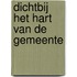 Dichtbij het hart van de gemeente