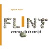 Flint door Egbert A. Meijers