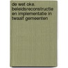 De wet OKE. Beleidsreconstructie en implementatie in twaalf gemeenten door Maartje van Daalen