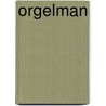 Orgelman door Mark Schaevers