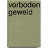 Verboden geweld
