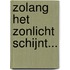 Zolang het zonlicht schijnt...