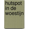Hutspot in de woestijn door Arja Veenendaal