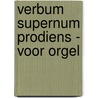 Verbum supernum prodiens - voor orgel by Johan G. Koers