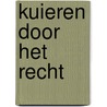 Kuieren door het recht by Johan Verhaeghe