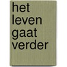 Het leven gaat verder by Hans Keilson