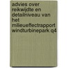 Advies over reikwijdte en detailniveau van het milieueffectrapport windturbinepark Q4 door Onbekend
