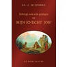 Hebt gij ook acht geslagen op mijn knecht Job? by J. Mijnders