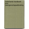 Nederlands handboek voor zwangerschapsafbreking door A.S. van den Bergh