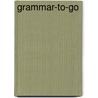 grammar-to-go by Judith Boerema