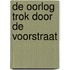 De oorlog trok door de voorstraat