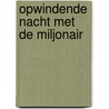 Opwindende nacht met de miljonair door Sharon Kendrick