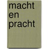 Macht en pracht by Suus Boef
