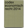Codex economisch recht 2014 door Onbekend