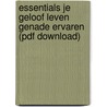 Essentials je geloof leven Genade ervaren (PDF download) door Tineke de Groot -de Greef