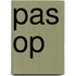 Pas op