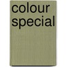Colour Special by Unknown
