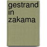Gestrand in zakama by Karel Eens