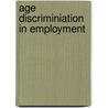 Age discriminiation in employment by Viola Grosse
