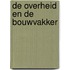 De overheid en de bouwvakker