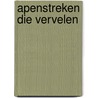 Apenstreken die vervelen door Patrick van Veen