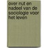 Over nut en nadeel van de sociologie voor het leven