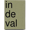 In de val by Bianca Mastenbroek