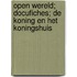 Open wereld; docufiches; de koning en het koningshuis