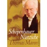 Schopenhauer en Nietzsche door Thomas Mann