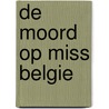 De moord op Miss Belgie door Marc de Bel