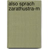 Also sprach Zarathustra-M by Friedrich Nietzsche