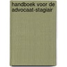 Handboek voor de advocaat-stagiair door Onbekend