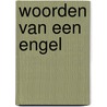 Woorden van een engel by Roelof Tichelaar