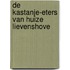 De Kastanje-eters van Huize Lievenshove