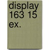 Display 163 15 ex. by Willy Linthout