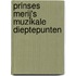 Prinses Merij's muzikale dieptepunten