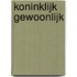Koninklijk gewoonlijk
