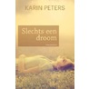 Slechts een droom door Karin Peters