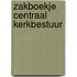Zakboekje centraal kerkbestuur